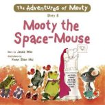 Mooty the SpaceMouse, Jessie Wee
