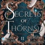 Secrets of Thorns, Fleur DeVillainy