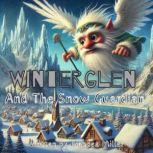 Winterglen and The Snow Guardian, Brandea Miller