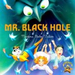 Mr. Black Hole, Martina Bisbe Valdes