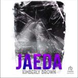 Jaeda, Kimberly Brown