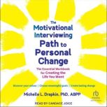 The Motivational Interviewing Path to..., Michelle L. Drapkin, PhD, ABPP