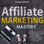 Affiliate Marketing Mastery, Talisma Barron