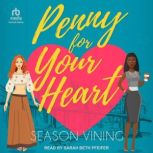 Penny For Your Heart, Season Vining