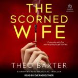 The Scorned Wife, Theo Baxter