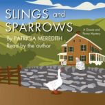 Slings and Sparrows, Patricia Meredith