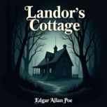 Landors Cottage, Edgar Allan Poe