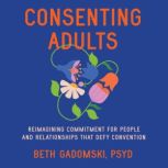 Consenting Adults, Beth Gadomski, PsyD