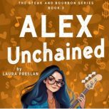 Alex Unchained, Laura Preslan