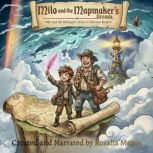 Milo and the Mapmakers Dream, Milo a..., Rosalia Marco