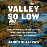 Valley So Low, Jared Sullivan