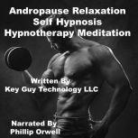 Andropause Self Hypnosis Hypnotherapy..., Key Guy Technology LLC