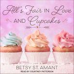 Alls Fair in Love and Cupcakes, Betsy St. Amant