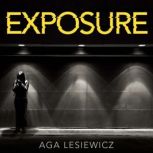 Exposure, Aga Lesiewicz