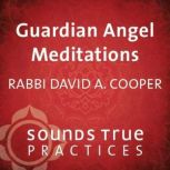 Guardian Angel Meditations, David A. Cooper