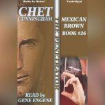 Mexican Brown , Chet Cunningham