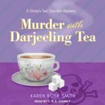 Murder with Darjeeling Tea, Karen Rose Smith