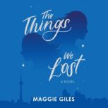 The Things We Lost, Maggie Giles