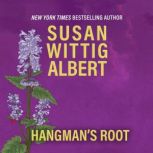 Hangmans Root, Susan Wittig Albert
