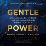Gentle Power, Emilia Elisabet Lahti