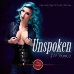 Unspoken, J.W. Voyce