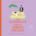 The ManServant Guide to Modern Chival..., Dalal Khajah