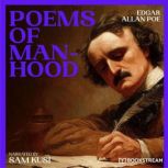 Poems of Manhood, Edgar Allan Poe
