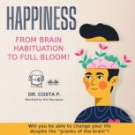 Happiness From Brain Habituation To ..., Dr. P. Costa