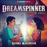 Dreamspinner S01E07, Rachna Mahadevan