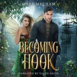Becoming Hook, Mary Mecham