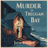 Murder in Treggan Bay, Jern Tonkoi
