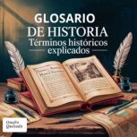 Glosario de historia  Terminos Histo..., Onofre Quezada