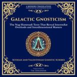 Galactic Gnosticism, Various Gnostic Writers