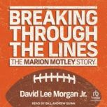 Breaking Through the Lines, David Lee Morgan Jr.