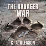 The Ravager War, C.A. Gleason