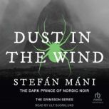 Dust in the Wind, Stefan Mani