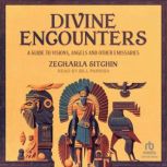 Divine Encounters, Zecharia Sitchin