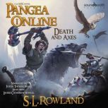 Pangea Online Death and Axes, S.L. Rowland