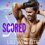 Scored, Lili Valente