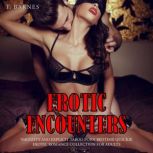 Erotic Encounters, T. Barnes
