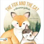 The Fox and the Cat a Ukrainian Folk..., Robert Nisbet Bain