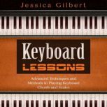 Keyboard Lessons, Jessica Gilbert