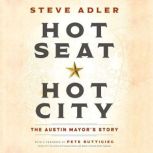 Hot Seat Hot City, Steve Adler