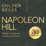 Napoleon Hill. Golden Rules, George Thompson