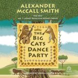 The Big Cats Dance Party, Alexander McCall Smith