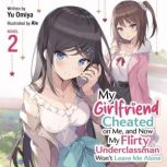 My Girlfriend Cheated on Me, and Now ..., Yu Omiya