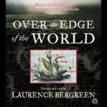 Over the Edge of the World, Laurence Bergreen