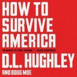 How to Survive America, D. L. Hughley