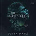 The Lightstruck, Sunya Mara