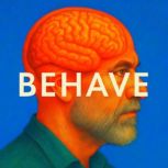 Behave, Robert Sapolsky